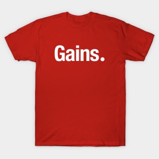 Gains. T-Shirt